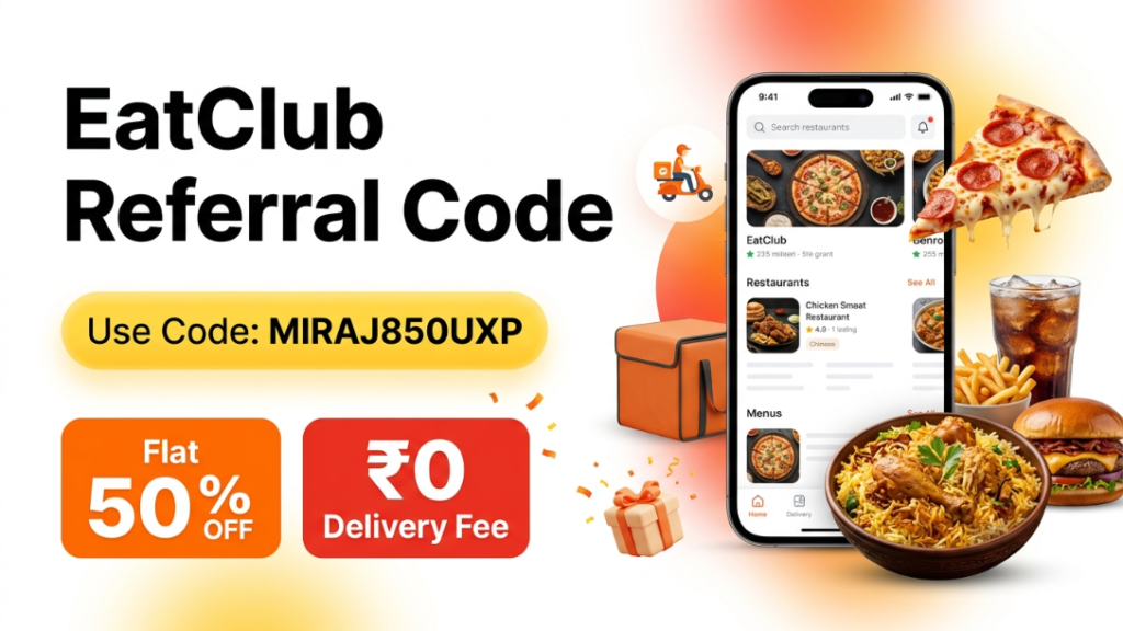 EatClub Referral Code MIRAJ850UXP with a smartphone, delicious food, and first-order savings including flat 50% off and zero delivery fee.